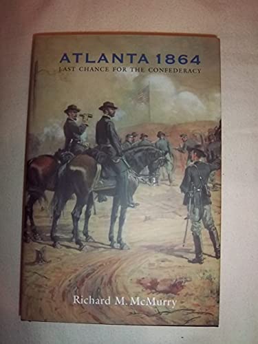 cover image Atlanta 1864: Last Chance for the Confederacy