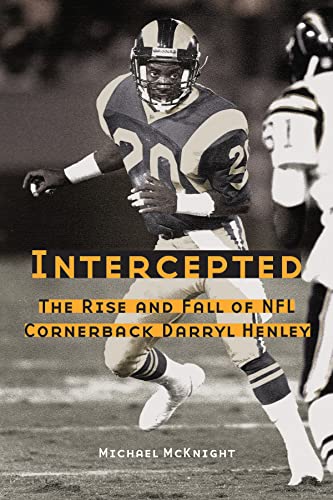 cover image Intercepted: The Rise and Fall of NFL Cornerback Darryl Henley