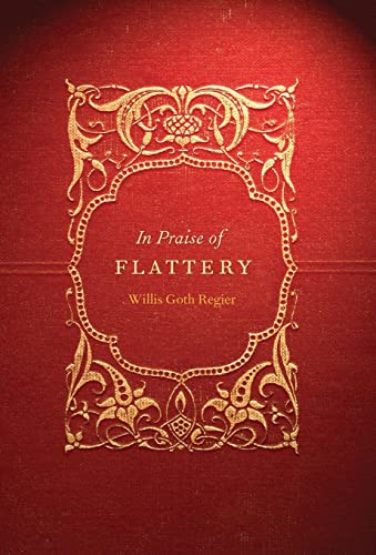 cover image In Praise of Flattery