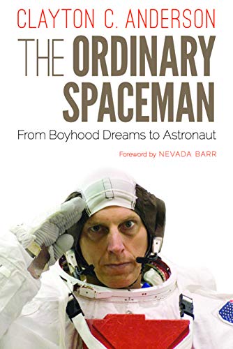 cover image The Ordinary Spaceman: From Boyhood Dreams to Astronaut