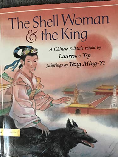 cover image The Shell Woman and the King: A Chinese Folktale