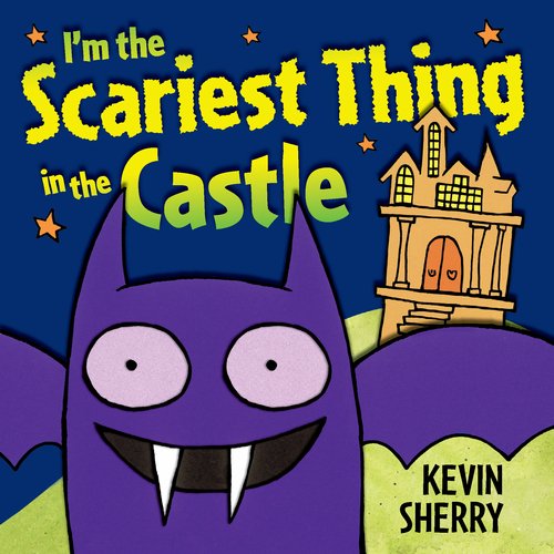 cover image I'm the Scariest Thing in the Castle