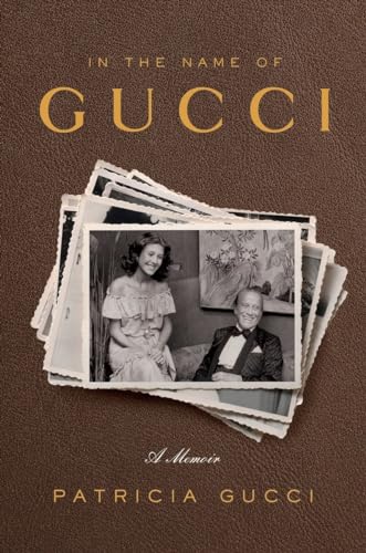 cover image In the Name of Gucci: A Memoir