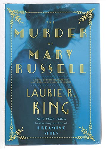 cover image The Murder of Mary Russell: A Novel of Suspense Featuring Mary Russell and Sherlock Holmes