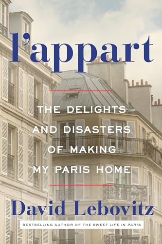 cover image L’appart: The Delights and Disasters of Making My Paris Home