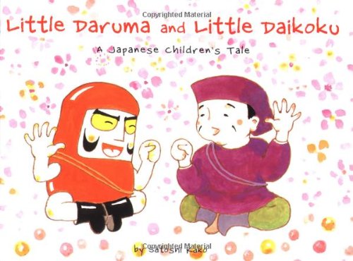 cover image Little Daruma and Little Daikoku: A Japanese Children's Tale