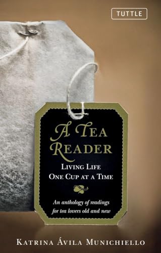 cover image A Tea Reader: Living Life One Cup at a Time 