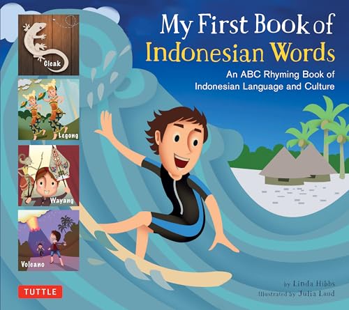 cover image My First Book of Indonesian Words: An ABC Rhyming Book of Indonesian Language and Culture