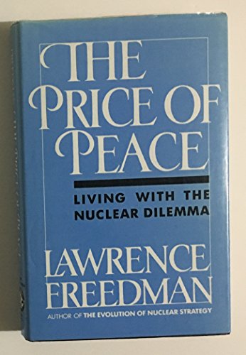 cover image The Price of Peace: Living with the Nuclear Dilemma