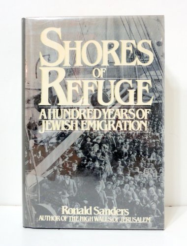cover image Shores of Refuge: A Hundred Years of Jewish Emigration