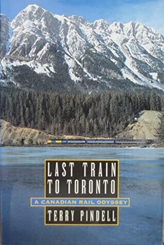 cover image Last Train to Toronto: A Canadian Rail Odyssey