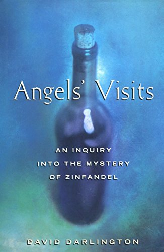 cover image Angels' Visits: An Inquiry Into the Mystery of Zinfandel