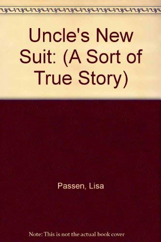 cover image Uncle's New Suit: A Sort of True Story