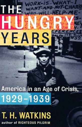 cover image The Hungry Years: A Narrative History of the Great Depression in America