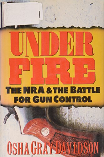 cover image Under Fire: The Nra and the Battle for Gun Control