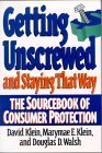cover image Getting Unscrewed and Staying That Way: The Sourcebook of Consumer Protection