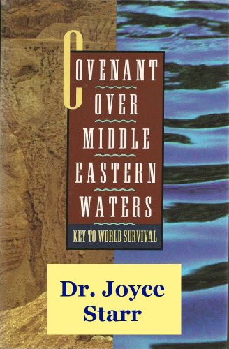 cover image Covenant Over Middle Eastern Waters: Key to World Survival