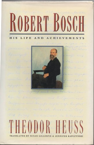 cover image Robert Bosch, His Life and Achievements: His Life and Achievements 1861-1942