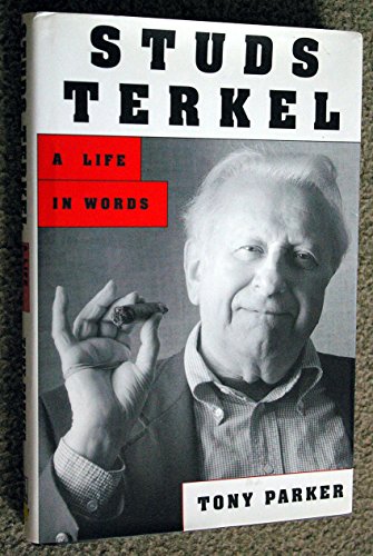 cover image Studs Terkel: A Life in Words