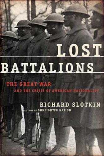 cover image Lost Battalions: The Great War and the Crisis of American Nationality