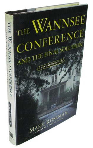 cover image THE WANNSEE CONFERENCE AND THE FINAL SOLUTION: A Reconsideration