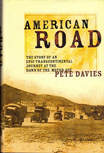cover image AMERICAN ROAD: The Story of an Epic Transcontinental Journey at the Dawn of the Motor Age