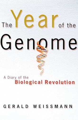 cover image THE YEAR OF THE GENOME: A Diary of the Biological Revolution