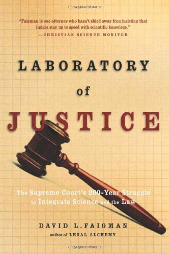 cover image LABORATORY OF JUSTICE: The Supreme Court's 200-Year Struggle to Integrate Science and the Law
