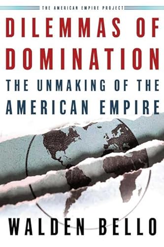 cover image DILEMMAS OF DOMINATION: The Unmaking of the American Empire