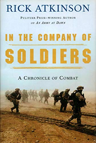 cover image IN THE COMPANY OF SOLDIERS: A Chronicle of Combat in Iraq