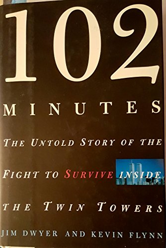 cover image 102 MINUTES: The Untold Story of the Fight to Survive Inside the Twin Towers