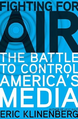 cover image Fighting for Air: The Battle to Control America's Media