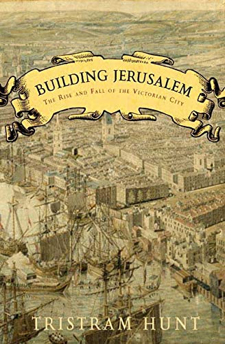 cover image Building Jerusalem: The Rise and Fall of the Victorian City