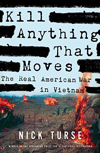cover image Kill Anything That Moves: The Real American War in Vietnam