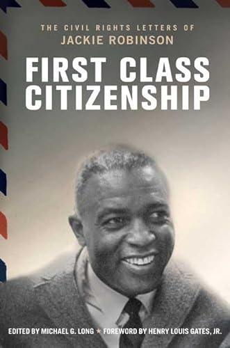 cover image First Class Citizenship: The Civil Rights Letters of Jackie Robinson
