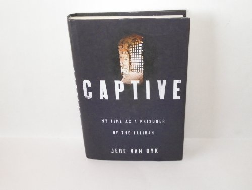 cover image Captive: My Time as a Prisoner of the Taliban
