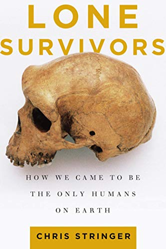 cover image Lone Survivors: How We Came to Be the Only Humans on Earth