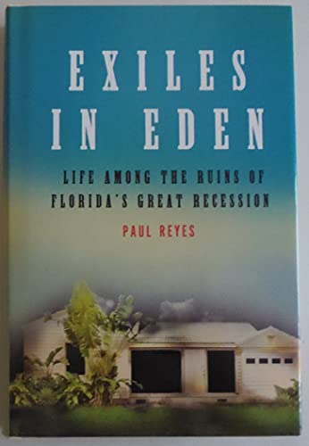 cover image Exiles in Eden: Life Among the Ruins of Florida's Great Recession