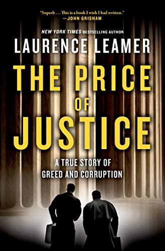 cover image The Price of Justice: 
A True Story of Two Lawyers’ Epic Battle Against Corruption and Greed in Coal Country