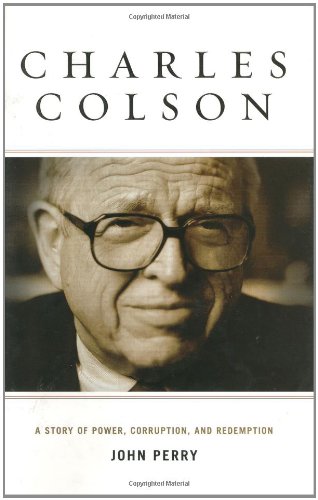 cover image Charles Colson: A Story of Power, Corruption, and Redemption