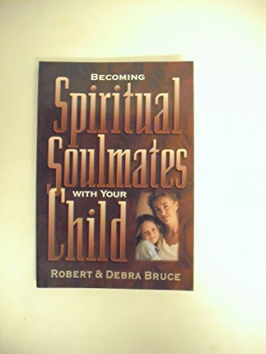 cover image Becoming Spiritual Soulmates with Your Child
