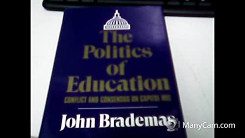 cover image The Politics of Education: Conflict and Consensus on Capitol Hill