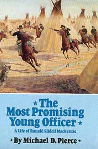 cover image The Most Promising Young Officer: A Life of Ranald Slidell MacKenzie