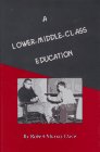 cover image A Lower-Middle-Class Education