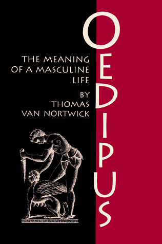 cover image Oedipus: The Meaning of a Masculine Life