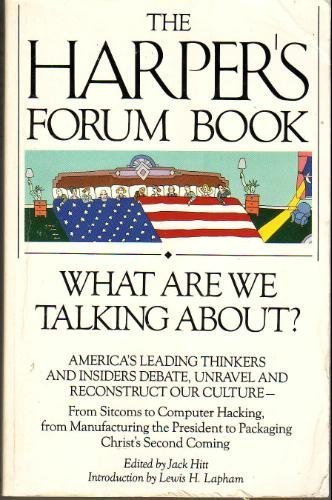 cover image What Are We Talking About?: The Harper's Forum Book