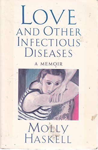 cover image Love and Other Infectious Diseases: A Memoir