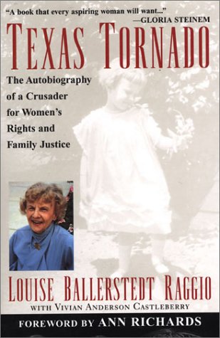 cover image TEXAS TORNADO: The Autobiography of a Crusader for Women's Rights and Family Justice