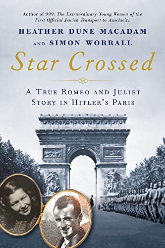cover image Star Crossed: A True Romeo and Juliet Story in Hitler’s Paris