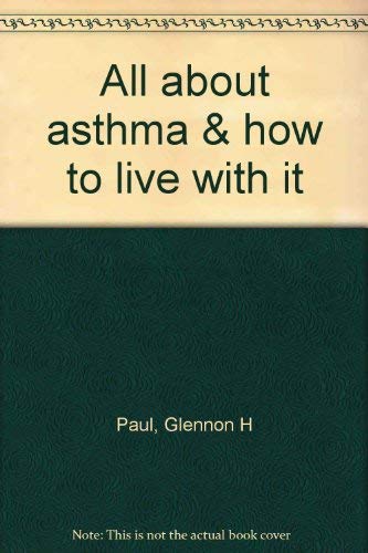 cover image All about Asthma and How to Live with It
